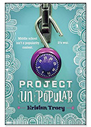 Project UnPopular by Kristen Tracy